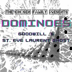 Dominoes (with St. Eve Laurent Ghost)