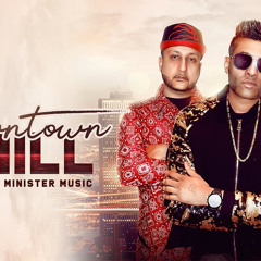 DOWNTOWN CHILL - Minister Music ft. Rock-E | Punjabi Song |