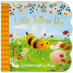 Read EBOOK √ Little Yellow Bee Chunky Lift-a-Flap Board Book (Babies Love) by  Ginger