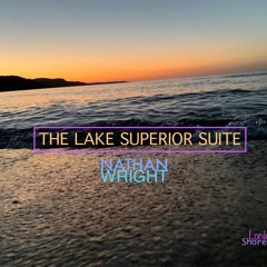 LAKE SUPERIOR (Say You’ll Be There)