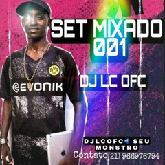 SET  🔊MIXADO 001 DJ LC OFC 💥O MACETEIRO DO IPAD