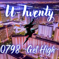 0798〜Get High〜
