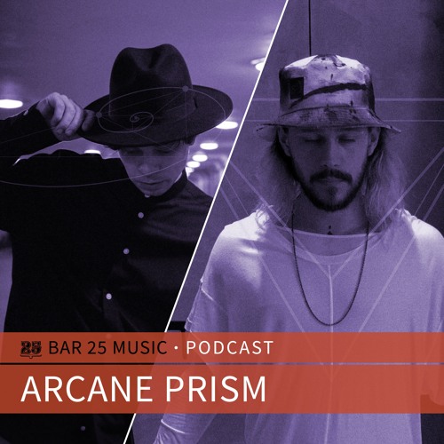Bar 25 Music In The Mix #175 - Arcane Prism