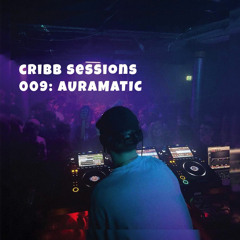 cribb sessions 009: AURAMATIC