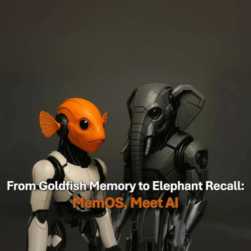 From Goldfish Memory to Elephant Recall: MemOS, Meet AI