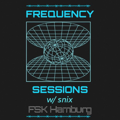 Snix Live @ Frequency Sessions 01.03.2025 - FSK Hamburg 93.0