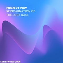 Reincarnation Of The Lost Soul (Extended Version)