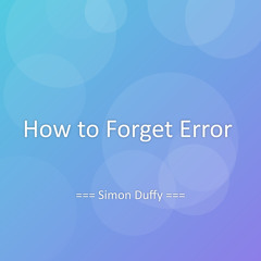 How to Forget Error