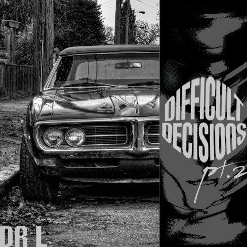 difficult decisions pt.2