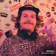 KUTAA & Friends - KUTAA | QUIVR | 11-02-23