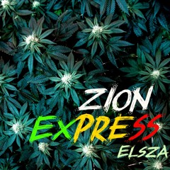 Elsza ▪️ Zion Express ▷ Raggatek