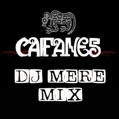 Dj Mere - Caifanes Mix