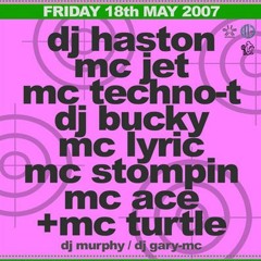 Dimensional 18.5.07 - Dj Haston + MC Lyric b2b MC Ace