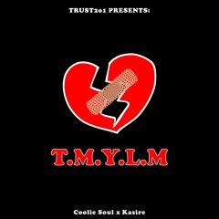 TMYLM (feat. Kasire)