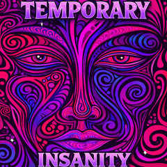 Temporary Insanity