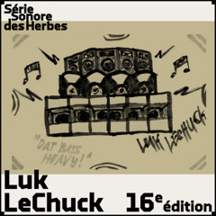 16e édition w/Luk LeChuck (All Vinyl Mix)