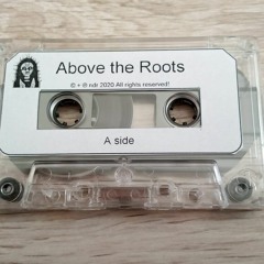 above the roots - teaser