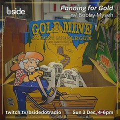 B-Side Radio Vancouver - Panning for Gold, Nugget no.8 [Dec '23]