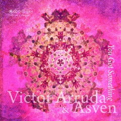 Victor Arruda & Asven - You Got Something [Voodoo & Prayers]