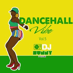 Dancehall Vibe Vol. 5