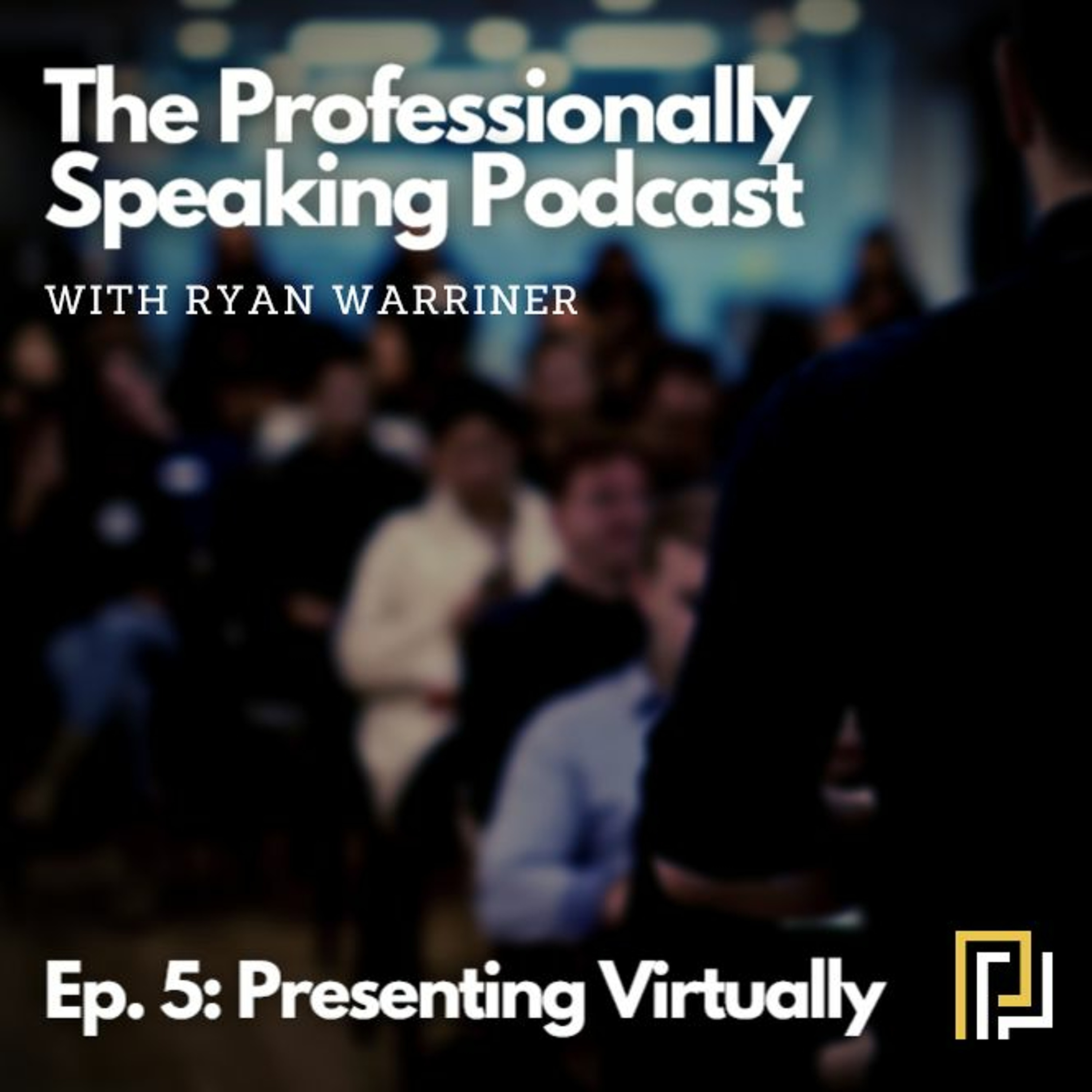 Ep. 5 Presenting Virtually thumbnail