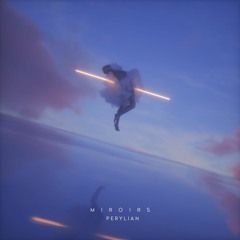 Perylian - Miroirs