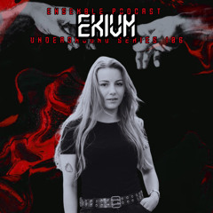 ENSEMBLE PODCAST - UNDERGROUND SERIES 106: EKIVM