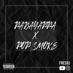 Padayappa X Pop Smoke