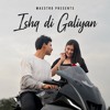 Ishq Di Galiyan