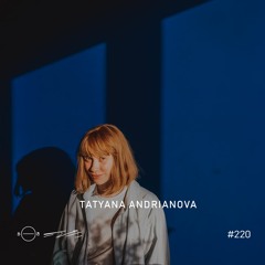 Tatyana Andrianova - 5/8 Radio #220