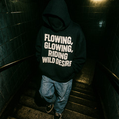 Flowing, glowing, riding wild desire