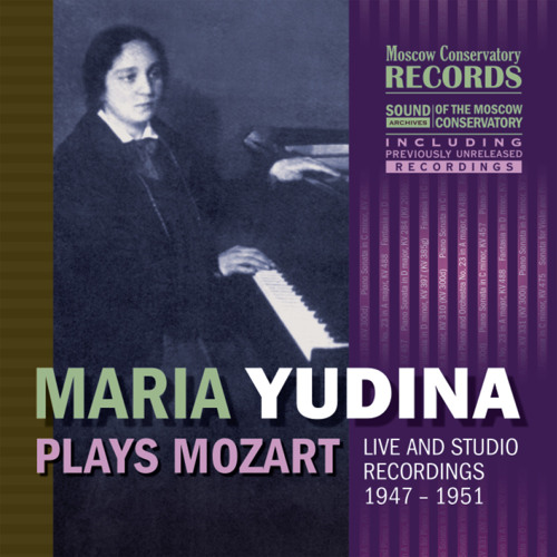 Stream Maria Yudina | Listen to MARIA YUDINA PLAYS MOZART (Live at the  Small Hall of the Moscow Tchaikovsky Conservatory, October 6, 1951, October  13, 1951, Studio Recording in Moscow, July 9,