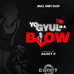 Yo Gyol Is @ Blow MAL D DAN.mp3