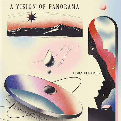 A Vision of Panorama - Fusion To Illusion