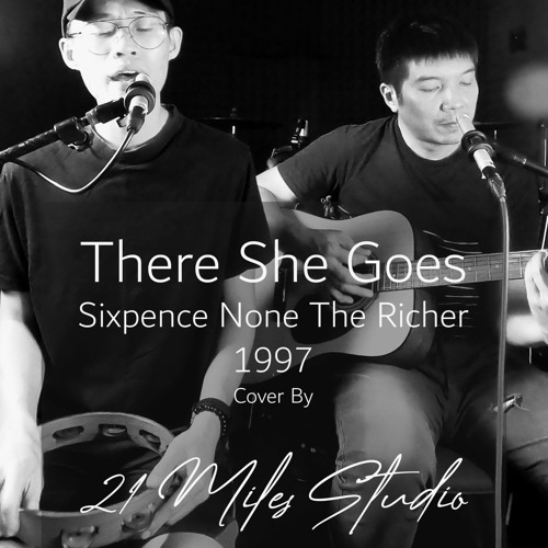 There She Goes (1997) | Sixpence None The Richer | 21 Miles Studio