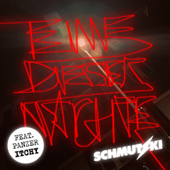 Eine dieser Nächte (feat. ITCHY)