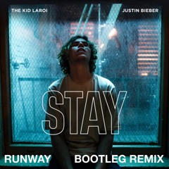 The Kid Laroi (with Justin Bieber) - Stay, RUNWAY Bootleg Remix