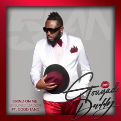 GRIND ON ME (GOUYAD DADDY) 5LAN FEAT. GOODTANG