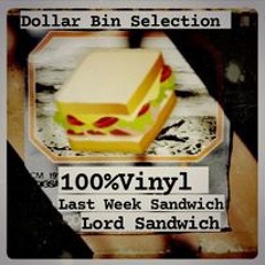 Lord Sandwich - Last Week Sandwich