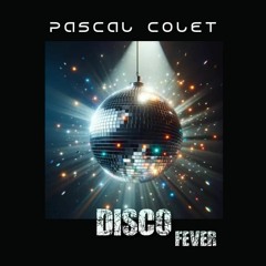 Pascal Colet - Disco Fever (Progressive Trance Mix) - 1997