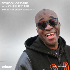 School Of Dark with Charlie Dark - 19 March 2023