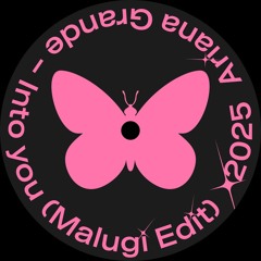 Ariana Grande - Into You (Malugi Edit)