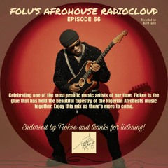 FOLU'S AFROHOUSE RADIOCLOUD - EP66