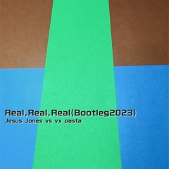 Jesus Jones - Real,Real,Real(Bootleg2023)