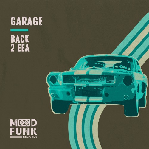 Back 2 EEA - GARAGE // MFR311