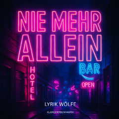 NIE MEHR ALLEIN