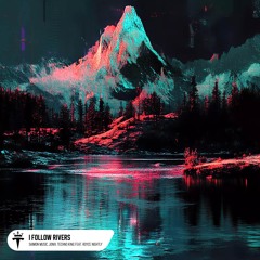 Saimon Music, JONIX, TECHNO KING - I Follow Rivers (feat. Royce Nightly) (Hypertechno)
