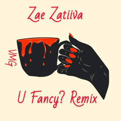 U Fancy? Remix