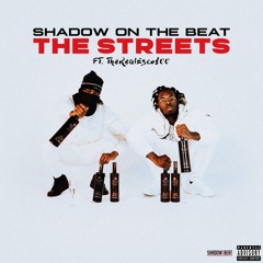 THE STREETS  Ft TheRealEsco100