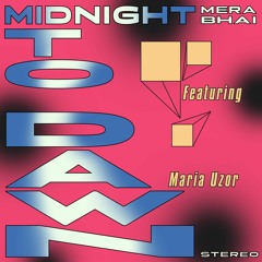 Premiere: Mera Bhai 'Midnight To Dawn' (ft. Maria Uzor)